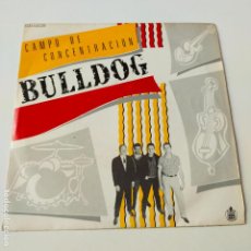 Discos de vinilo: BULLDOG- CAMPO DE CONCENTRACION- SINGLE 1985- VINILO CASI NUEVO.. Lote 363474410