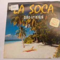 Discos de vinil: LA SOCA/CUBA TRINIDAD/SINGLE PROMOCIONAL.. Lote 363522940