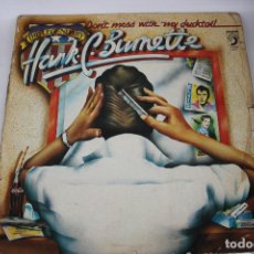Discos de vinilo: HANK C. BURNETTE - DON'T MESS WIH MY DUKTAIL - LP - AÑO 1977. Lote 363532580