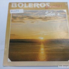 Discos de vinilo: BOLEROS BOOM/SABOR A........./SINGLE.. Lote 363539070