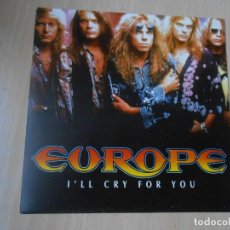 Discos de vinilo: EUROPE, SG, I´LL CRY FOR YOU, AÑO, 1991, EPIC - ARIE 3072 PROMOCIONAL. Lote 363591845