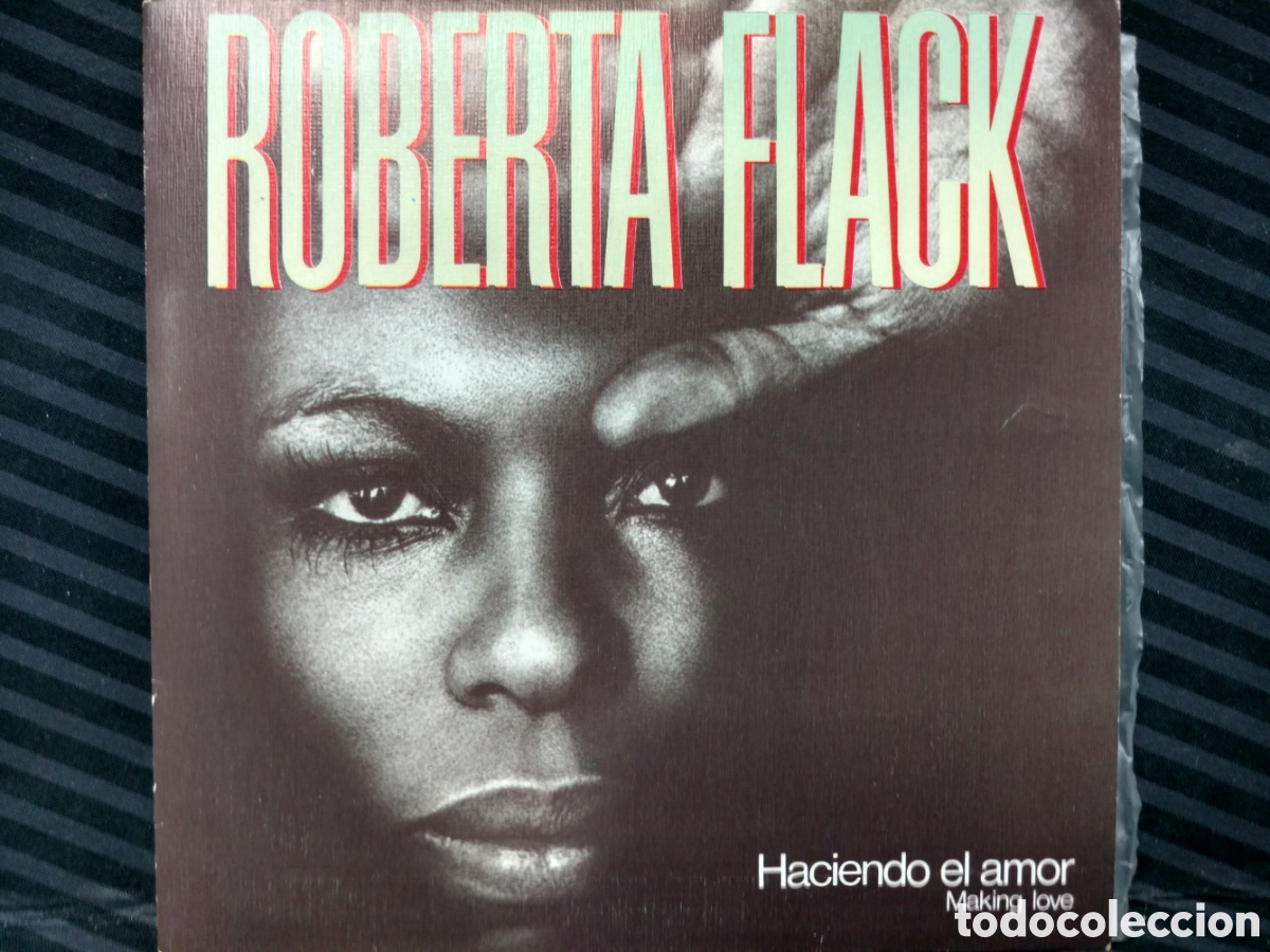 Discos de vinilo: Roberta Flack - Haciendo El Amor = Making Love (7&rdquo;) - Foto 1