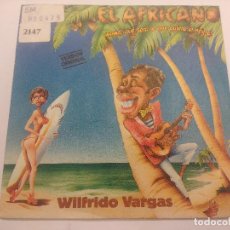 Discos de vinilo: WILFRIDO VARGAS/EL AFRICANO/SINGLE.. Lote 363807370