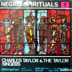 Discos de vinilo: THE CHARLES TAYLOR SINGERS - NEGRO SPIRITUALS 9 (7”, EP). Lote 363809960