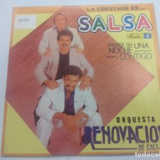 Discos de vinilo: ORQUESTA RENOVACION DE CALI/UNA NOCHE CONTIGO/SINGLE.. Lote 363810700