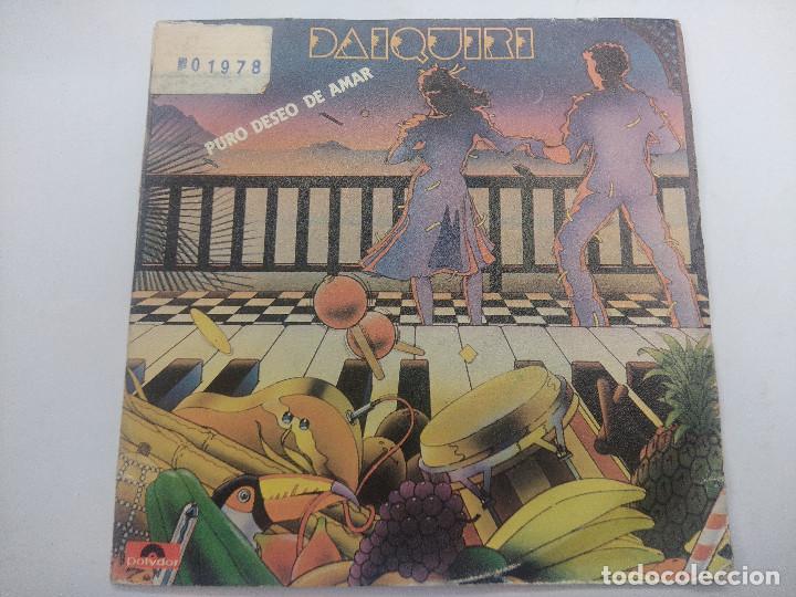 Discos de vinilo: DAIQUIRI/PURO DESEO DE AMAR/SINGLE. - Foto 1