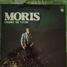 Discos de vinilo: MORIS. FIEBRE DE VIVIR. 1978. LP. CHAPA DISCOS.. Lote 363870195