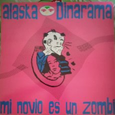 Discos de vinilo: ALASKA Y DINARAMA. MI NOVIO ES UN ZOMBIE. MAXISINGLE. 1982.. Lote 363870440