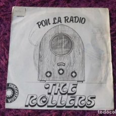 Discos de vinilo: THE ROLLERS – PON LA RADIO, VINYL 7” SINGLE 1979 SPAIN 10C 006-062802. Lote 363942526