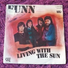 Discos de vinilo: FUNN – LIVING WITH THE SUN, VINYL 7” SINGLE 1978 SPAIN L-37.011. Lote 363950851