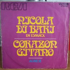 Discos de vinilo: DSG - NICOLA DI BARI ”EN ESPAÑOL” CORAZÓN GITANO / AGNESE - DISCO SINGLE AÑO 1971. Lote 363970526