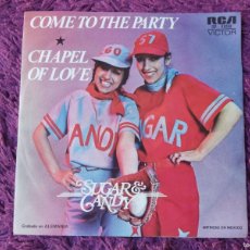 Discos de vinilo: SUGAR & CANDY – COME TO THE PARTY, VINYL 7” SINGLE MEXICO 1977 SP - 4898 PROMO. Lote 363978196