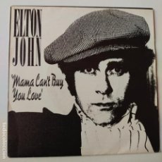 Discos de vinilo: ELTON JOHN- MAMA CAN'T BUY YOU LOVE- SPAIN SINGLE 1979- VINILO COMO NUEVO.. Lote 363989206