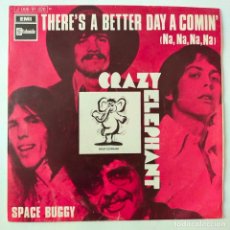 Discos de vinilo: CRAZY ELEPHANT- THERE'S A BETTER DAY A COMIN- SPAIN SINGLE 1970.. Lote 363993596
