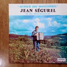 Discos de vinilo: JEAN SEGUREL ET SES TROUBADOURS - AUTOUR DES MONEDIERES -SUITE DE DANSES LIMOUSINES. Lote 363993906