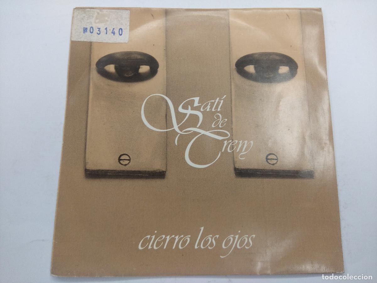 Discos de vinilo: SATI DE CREM/CIERRO LOS OJOS/SINGLE. - Foto 1