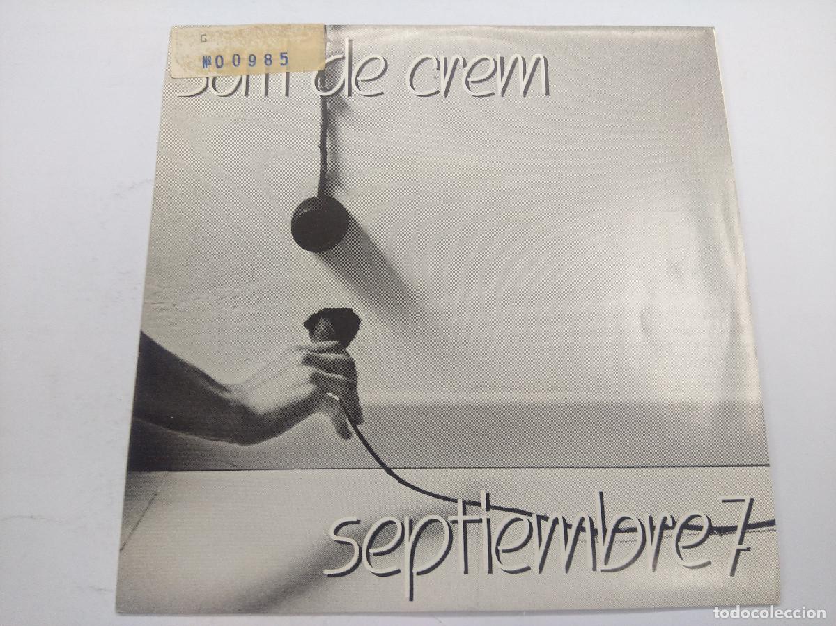 Discos de vinilo: SATI DE CREM/SEPTIEMBRE 7/SINGLE. - Foto 1