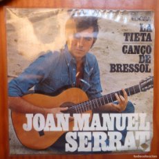 Discos de vinilo: JOAN MANUEL SERRAT / LA TIETA/ 1967 / SINGLE. Lote 364017456