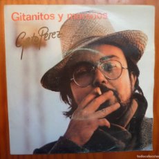 Discos de vinilo: GATO PEREZ / GITANITOS Y MORENOS / 1981 / SINGLE. Lote 364018031