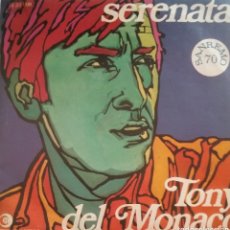 Discos de vinilo: TONY DEL MONACO. SINGLE. SELLO DISCHI RICORDI.. EDITADO EN ESPAÑA. AÑO 1970. Lote 364058061