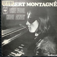 Discos de vinilo: GILBERT MONTAGNÉ - THE FOOL / HIDE AWAY (7”, SINGLE). Lote 364060021