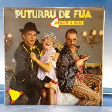 Discos de vinilo: LP PUTURRU DE FUA _ MENAGE A TRUA. FONOMUSIC 1987. DISCO NM, FUNDA NM.. Lote 364066011