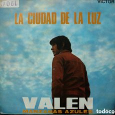 Discos de vinilo: VALEN - LA CIUDAD DE LA LUZ (7”). Lote 364074296