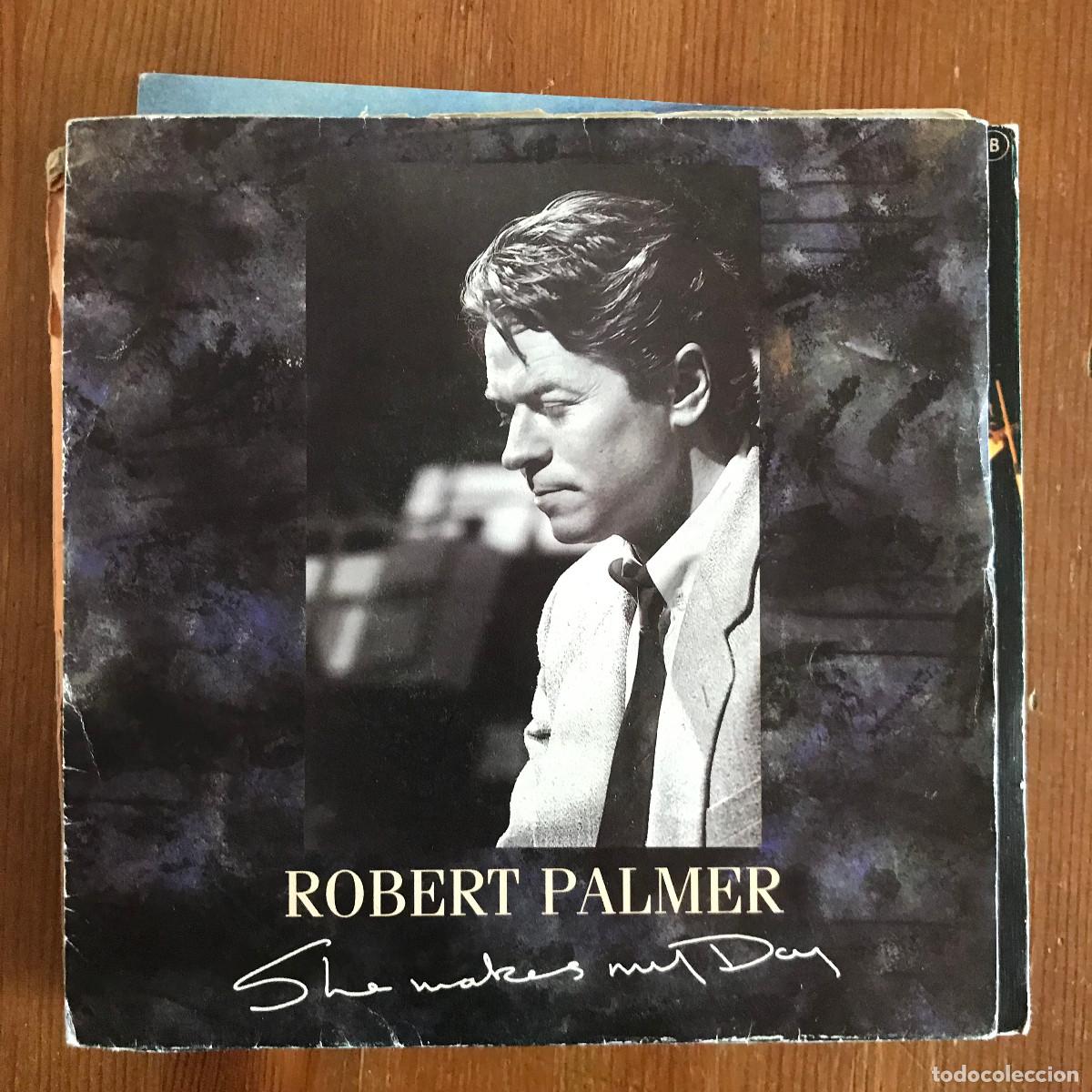 Discos de vinilo: ROBERT PALMER - SHE MAKES MY DAY - 7 SINGLE HISPAVOX 1988 - Foto 1