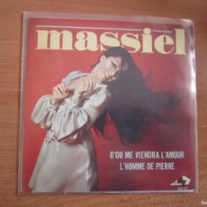 Discos de vinilo: MASSIEL L'HOME DE PIERRE // D'OU ME VIENDRA L'AMOUR ( FRANCIA ) CANTA EN FRANCES. Lote 364085326