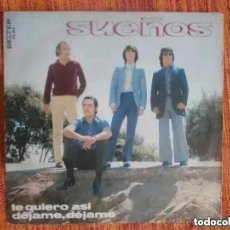 Discos de vinil: SUEÑOS - TE QUIERO ASI (SG) 1973. Lote 364129506