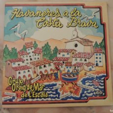 Discos de vinilo: HAVANERES A LA COSTA BRAVA - GRUP OREIG DE MAR DE L'ESCALA - 1981. Lote 364132051