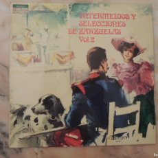Discos de vinilo: INTERMEDIOS Y SELECCIONES DE ZARZUELAS - VOL. 2 - OLYMPO - 1976