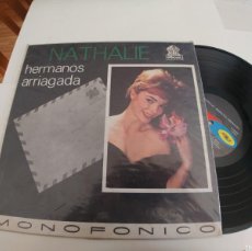 Discos de vinilo: HERMANOS ARRIAGADA-LP NATHALIE-BUEN ESTADO. Lote 364156886