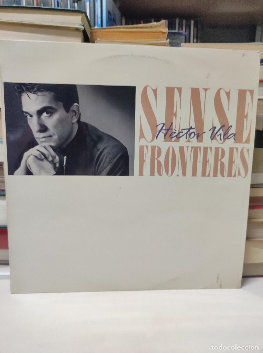 Discos de vinilo: H&egrave;ctor Vila &ndash; Sense Fronteres - Foto 1