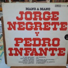 Discos de vinilo: JORGE NEGRETE Y PEDRO INFANTE - MANO A MANO - LP. SELLO ORLADOR 1973. Lote 364284896