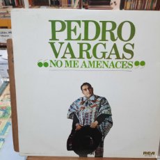 Discos de vinilo: PEDRO VARGAS - NO ME AMENACES - LP. SELLO RCA 1973. Lote 364301236