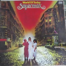 Discos de vinilo: SUPERMAX - WORLD OF TODAY LP - ORIGINAL ESPAÑOL - ATLANTIC RECORDS 1978 -. Lote 364353026
