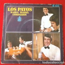 Discos de vinilo: LOS PAYOS (SINGLE 1969) MARIA ISABEL - COMPASION. Lote 364429351
