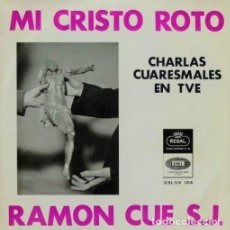 Discos de vinilo: LP, MI CRISTO ROTO, RAMON CUE S. J. CHARLAS CUARESMALES EN TVE. LP-VARIOS-26. Lote 364446021