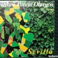 Discos de vinilo: ARTURO PAREJA OBREGON - SEVILLA (7”, SINGLE, PROMO). Lote 364459526