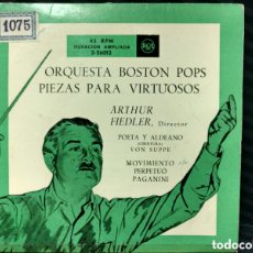 Discos de vinilo: ORQUESTA BOSTON POPS, ARTHUR FIEDLER - PIEZAS PARA VIRTUOSOS (7”, SINGLE). Lote 364463646