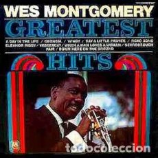 Discos de vinilo: WES MONTGOMERY - ”GREATEST HITS” - LP 1970. Lote 364470441