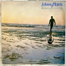 Discos de vinilo: JOHNNY HARRIS. ALL TO BRING YOU MORNING. (YES).CON STEVE HOWE.ALAN WHITE.JON ANDERSON.LP ORIGINAL UK. Lote 364563956