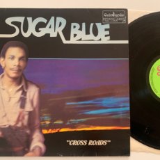 Discos de vinilo: LP SUGAR BLUE – CROSS ROADS EDICION ESPAÑOLA DE 1981. Lote 364624256