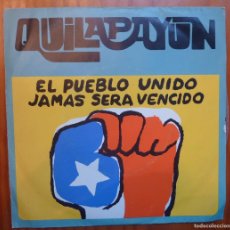 Discos de vinilo: QUILAPAYUN /EL PUEBLO UNIDO JAMAS SERA VENCIDO /1975 / PORTUGAL/ SINGLE. Lote 364632171