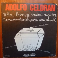 Discos de vinilo: ADOLFO CELDRAN / VOTA BIEN Y MIRA A QUIEN / PROMOCIONAL / 1977 / SINGLE. Lote 364632996