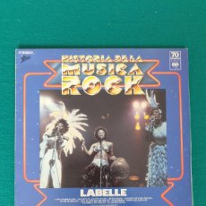 Discos de vinilo: LABELLE - HISTORIA DE LA MUSICA ROCK. Lote 364743451