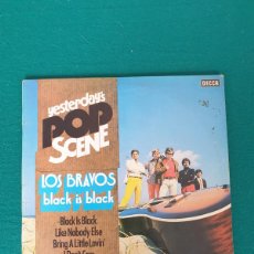 Discos de vinilo: LOS BRAVOS - BLACK IS BLACK - YESTERDAY`S POP SCENE -. Lote 364761716