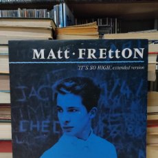 Discos de vinilo: MATT FRETTON – IT'S SO HIGH, EXTENDED VERSION