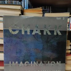 Discos de vinilo: CHAKK – IMAGINATION (WHO NEEDS A BETTER LIFE)